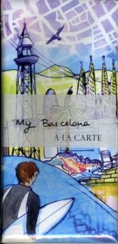 MY BARCELONA A LA CARTE: CITY MAP, GUIDEBOOK | 9783905912012