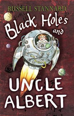 BLACK HOLES AND UNCLE ALBERT | 9780571226146 | RUSSELL STANNARD