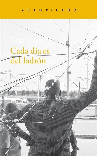 CADA DIA ES DEL LADRON | 9788416011995 | Cole, Teju