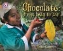 CHOCOLATE: FROM BEAN TO BAR-NON-FICTION-COPPER - BAND 12 | 9780007465330