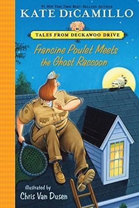 FRANCINE POULET MEETS THE GHOST RACCOON | 9780763690885 | KATE DICAMILLO & CHRIS VAN DUSEN