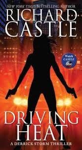 DRIVING HEAT | 9781484716335 | RICHARD CASTLE