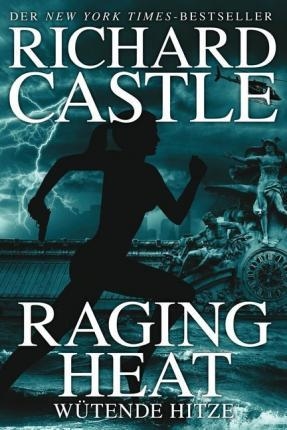 RAGING HEAT | 9783864252983 | RICHARD CASTLE