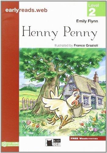 HENNY PENNY-BLACK CAT EARLYREADS LEVEL 2 | 9788853012944 | RETOLD BY EMILY FLINN