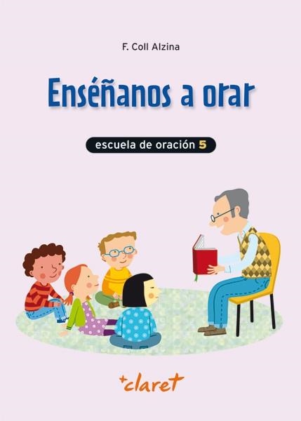 ENSEÑANOS A ORAR 5 | 9788468214009 | Coll Alzina, Francesc