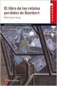 EL LIBRO DE LOS RELATOS PERDIDOS DE BAMBERT-56 | 9788468203782 | Reinhardt, Jung