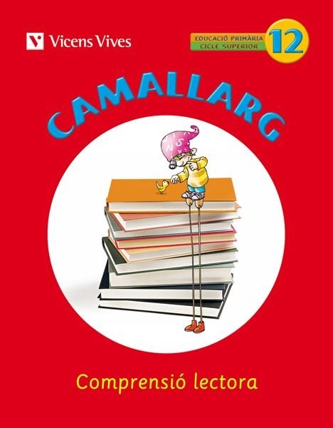 CAMALLARG 12 | 9788468200750 | Badia Calsina, Amalia;Casas Vila, Maria Antonia;Duarri Santasusana, Dolors;y otros
