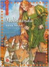 MELISSANDA-4 | 9788431648602 | Nesbit, Edith;Fernandez Buñuel, Ana