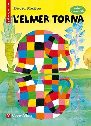 L' ELMER TORNA (LLETRA MANUSCRITA)-22 | 9788468209869 | Mckee, David;Masnou Ferrer, Ramon