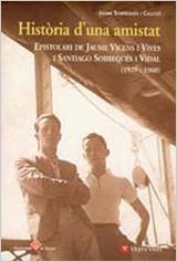 HISTORIA D'UNA AMISTAT | 9788431658892 | Sobreques Vidal, Santiago;Vicens Vives, Jaume;Sobreques Callico, Jaume