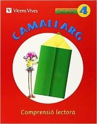 CAMALLARG 4 | 9788468200705 | Badia Calsina, Amalia;Casas Vila, Maria Antonia;y otros;Duarri Santasusana, Dolors