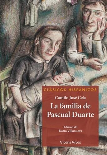 LA FAMILIA DE PASCUAL DUARTE-33 | 9788468213491 | Villanueva, Dario;Rodriguez Fontela, Mª Angeles;Cela y Trulock, Camilo Jose