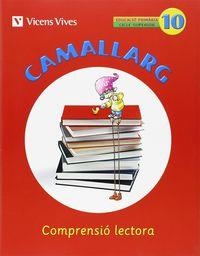 CAMALLARG 10 | 9788468200620 | Badia Calsina, Amalia;Casas Vila, Maria Antonia;y otros;Duarri Santasusana, Dolors