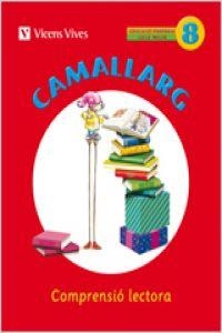 CAMALLARG 8 | 9788468200606 | Badia Calsina, Amalia;Casas Vila, Maria Antonia;Duarri Santasusana, Dolors;y otros