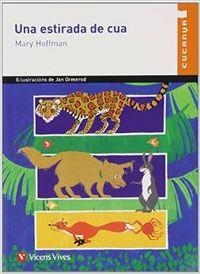 UNA ESTIRADA DE CUA-11 | 9788431659479 | Lincoln, Frances;Hoffman, Mary;Masnou Ferrer, Ramon