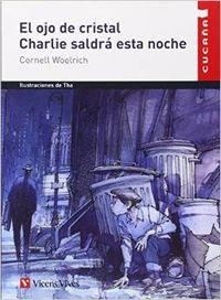 EL OJO DE CRISTALCHARLIE SALDRA ESTA NOCHE-8 | 9788431653583 | Woolrich, Cornell;Santamaria España, Josep