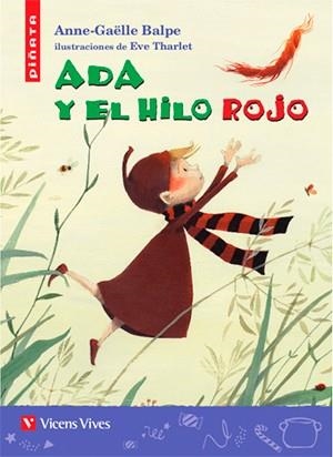 ADA Y EL HILO ROJO-31 | 9788468236827 | Anton Garcia, Francesc;Minedition Rights & Licensing Ag.