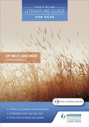 PHILIP ALLAN LITERATURE GUIDE (FOR GCSE): OF MICE AND MEN | 9781444108729 | STEVE EDDY