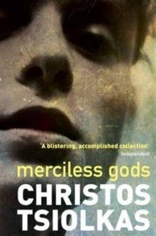 MERCILESS GODS | 9781782397298 | CHRISTOS TSIOLKAS