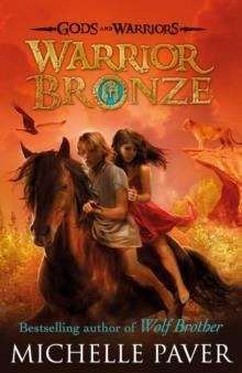 WARRIOR BRONZE (GODS AND WARRIORS BOOK 5) | 9780141339351 | MICHELLE PAVER