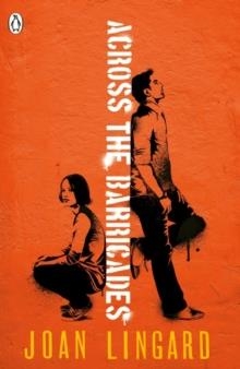 ACROSS THE BARRICADES | 9780141368917 | JOAN LINGARD