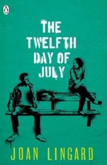 THE TWELFTH DAY OF JULY | 9780141368924 | JOAN LINGARD