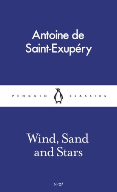 WIND SAND AND STARS | 9780241261644 | ANTOINE DE SAINT-EXUPERY