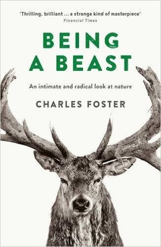 BEING A BEAST | 9781781255353 | CHARLES FOSTER