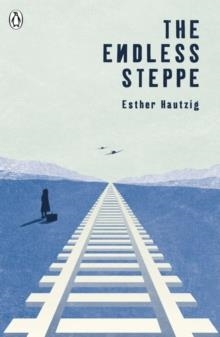 THE ENDLESS STEPPE | 9780141369044 | ESTHER HAUTZIG
