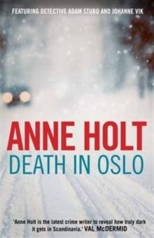 DEATH IN OSLO | 9781848876156 | ANNE HOLT