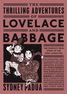 THE THRILLING ADVENTURES OF LOVELACE AND BABBAGE | 9780141981536 | SYDNEY PADUA