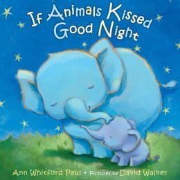 IF ANIMALS KISSED GOOD NIGHT | 9780374300210 | ANN WITHFORD