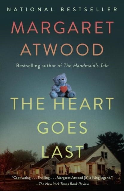 HEART GOES LAST, THE | 9781101912362 | MARGARET ATWOOD