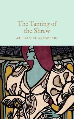 THE TAMING OF THE SHREW | 9781909621961 | WILLIAM SHAKESPEARE