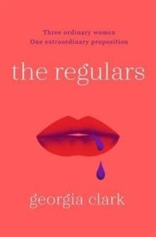 THE REGULARS | 9781471153242 | GEORGIA CLARK