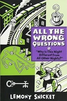 WHY IS THIS NIGHT DIFFERENT FROM ALL OTHER NIGHTS? | 9780316380621 | LEMONY SNICKET