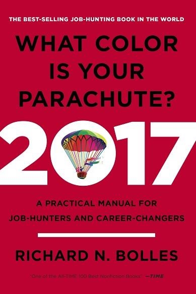 WHAT COLOR IS YOUR PARACHUTE? 2017 | 9780399578205 | RICHARD N BOLLES