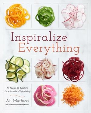 INSPIRALIZE EVERYTHING | 9781101907450 | ALI MAFFUCCI