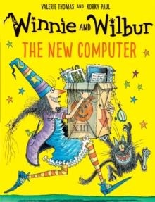 WINNIE AND WILBUR: THE NEW COMPUTER | 9780192748263 | VALERIE THOMAS AND KORKY PAUL