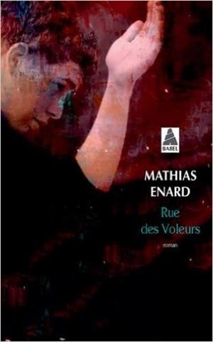 RUES DE VOLEURS | 9782330028619 | MATHIAS ENARD