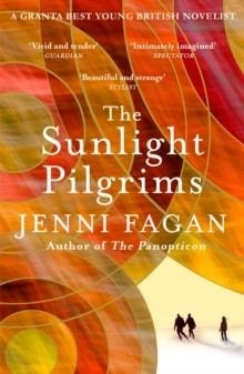 THE SUNLIGHT PILGRIMS | 9780099592181 | JENNI FAGAN