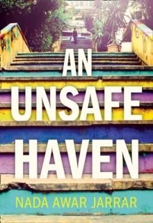 AN UNSAFE HAVEN | 9780008165024 | NADA AWAR JARRAR