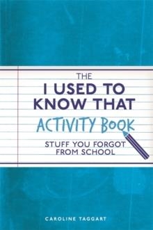 THE I USED TO KNOW THAT ACTIVITY BOOK | 9781782436614 | CAROLINE TAGGART