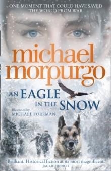 AN EAGLE IN THE SNOW | 9780008134174 | MICHAEL MORPURGO