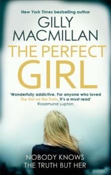THE PERFECT GIRL | 9780349406428 | GILLY MACMILLAN