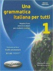 UNA GRAMMATICA ITALIANA PER TUTTI 1 (A1-A2) N/E | 9788898433100