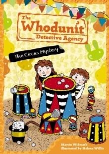 THE WHODUNIT DETECTIVE AGENCY 3: THE CIRCUS | 9780448480701 | MARTIN WIDMARK
