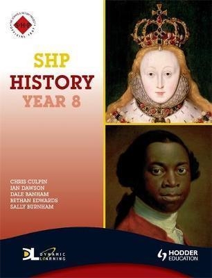 SHP HISTORY YEAR 8 PUPIL'S BOOK | 9780340907368 | BETHAN EDWARDS, CHRISTOPHER CULPIN, DALE
