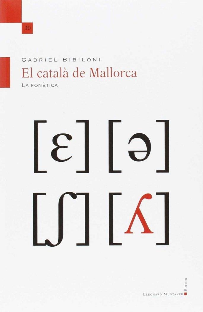 EL CATALA DE MALLORCA: LA FONETICA | 9788416554041 | GABRIEL BIBILONI