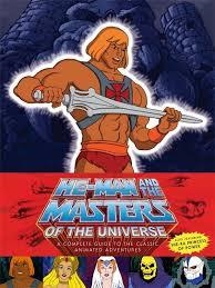 HE-MAN AND THE MASTERS OF THE UNIVERSE: A COMPLETE | 9781506700649 | JAMES EATOCK